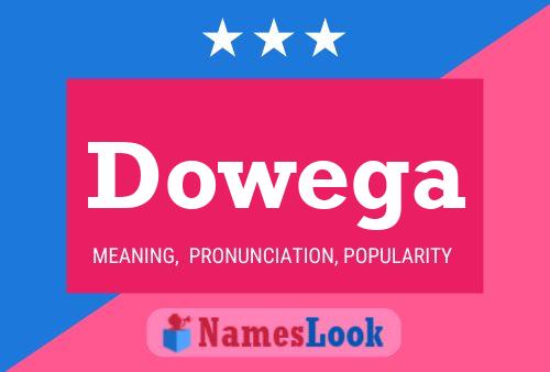 Póster del nombre Dowega