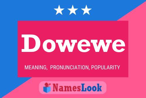 Póster del nombre Dowewe