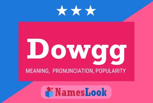 Póster del nombre Dowgg