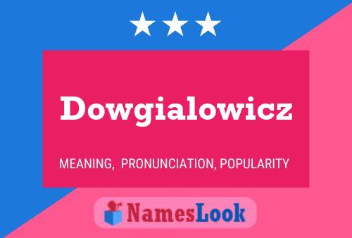 Póster del nombre Dowgialowicz