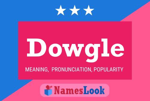 Póster del nombre Dowgle