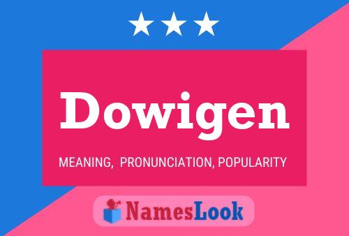 Póster del nombre Dowigen