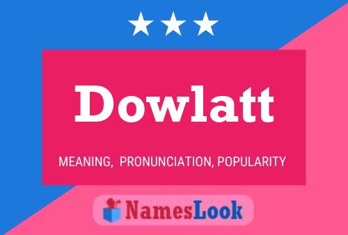 Póster del nombre Dowlatt