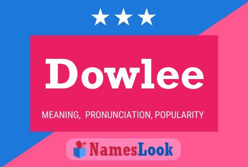 Póster del nombre Dowlee