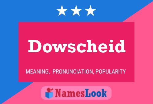 Póster del nombre Dowscheid