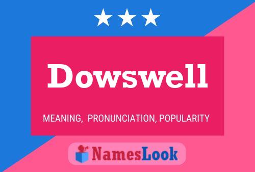 Póster del nombre Dowswell