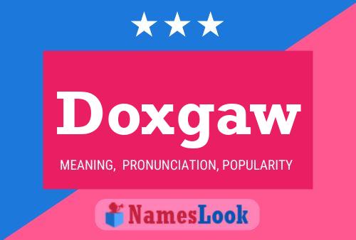 Póster del nombre Doxgaw