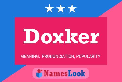 Póster del nombre Doxker