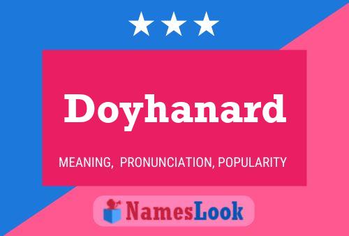 Póster del nombre Doyhanard