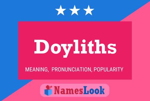 Póster del nombre Doyliths