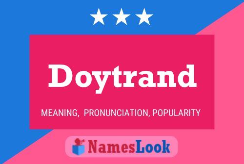 Póster del nombre Doytrand