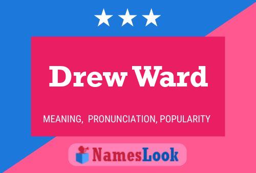 Póster del nombre Drew Ward