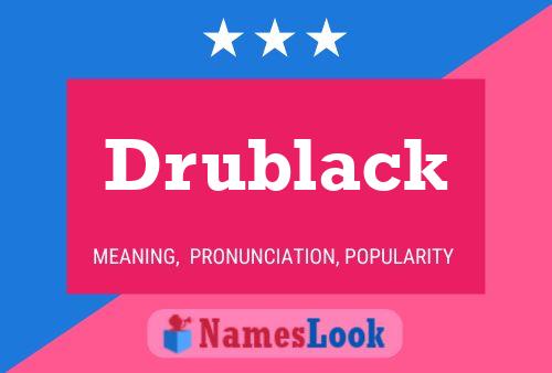 Póster del nombre Drublack