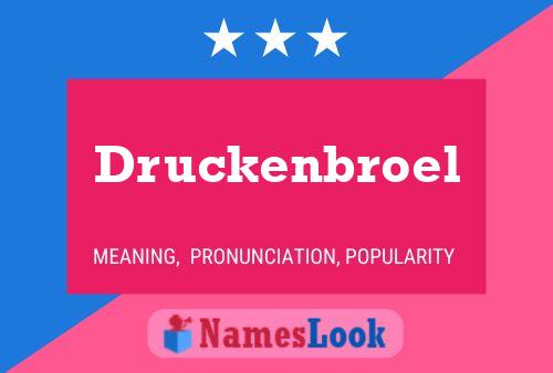 Póster del nombre Druckenbroel