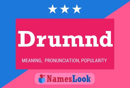 Póster del nombre Drumnd