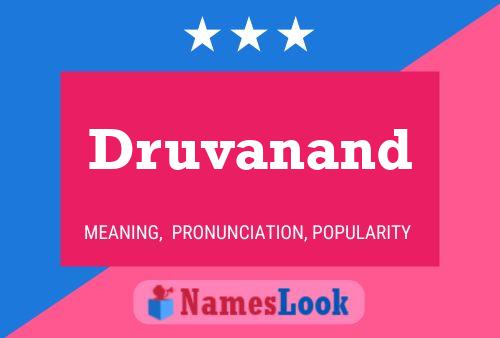 Póster del nombre Druvanand