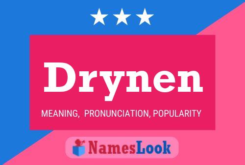 Póster del nombre Drynen