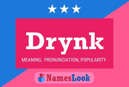 Póster del nombre Drynk