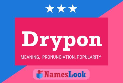 Póster del nombre Drypon