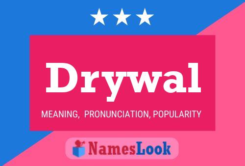 Póster del nombre Drywal