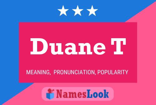 Póster del nombre Duane T