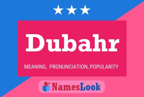 Póster del nombre Dubahr