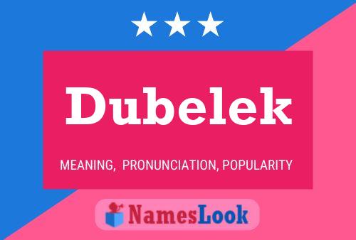 Póster del nombre Dubelek