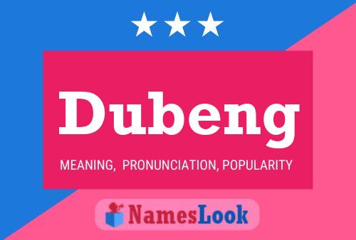 Póster del nombre Dubeng