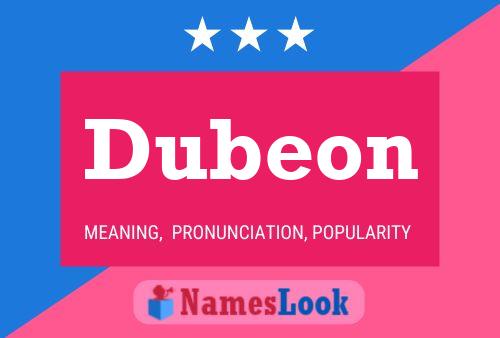 Póster del nombre Dubeon