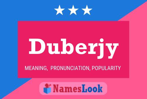 Póster del nombre Duberjy