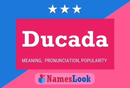 Póster del nombre Ducada