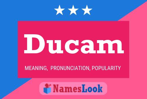 Póster del nombre Ducam