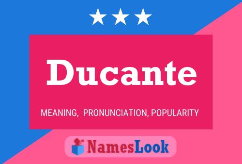 Póster del nombre Ducante