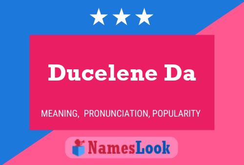 Póster del nombre Ducelene Da