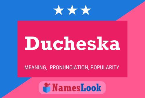 Póster del nombre Ducheska