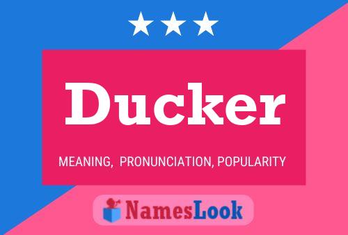 Póster del nombre Ducker