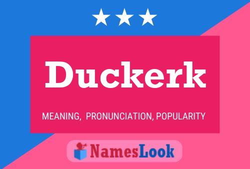 Póster del nombre Duckerk