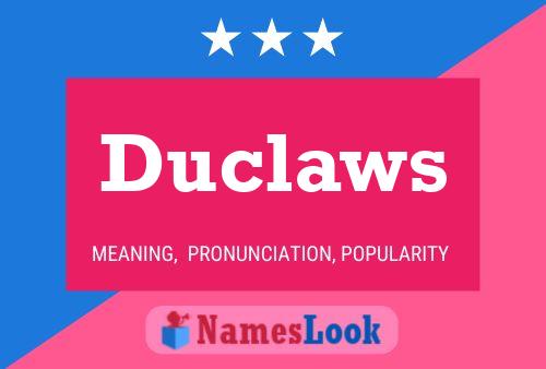 Póster del nombre Duclaws