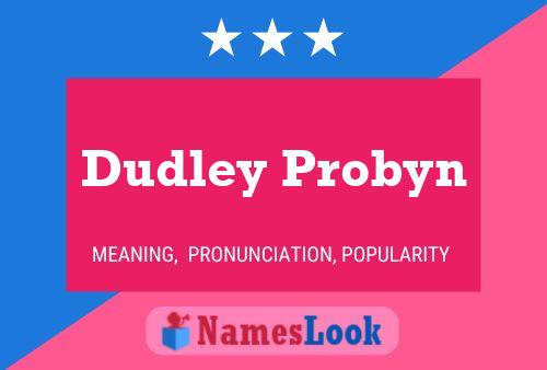 Póster del nombre Dudley Probyn