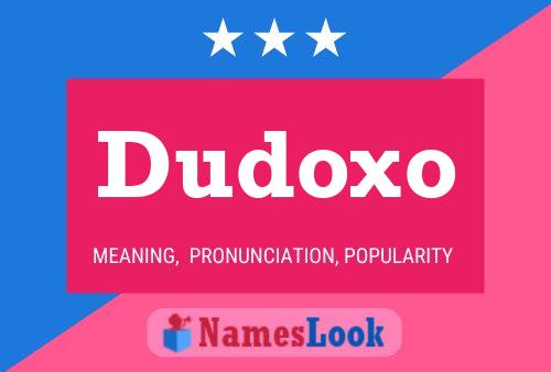 Póster del nombre Dudoxo