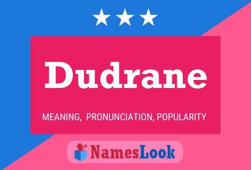 Póster del nombre Dudrane