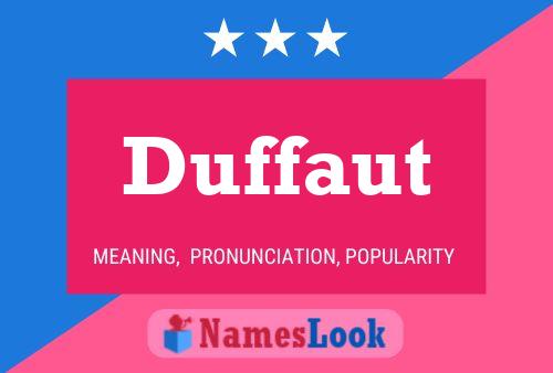 Póster del nombre Duffaut