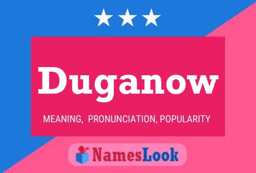 Póster del nombre Duganow