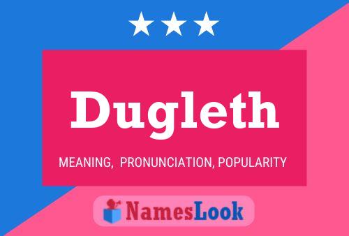 Póster del nombre Dugleth