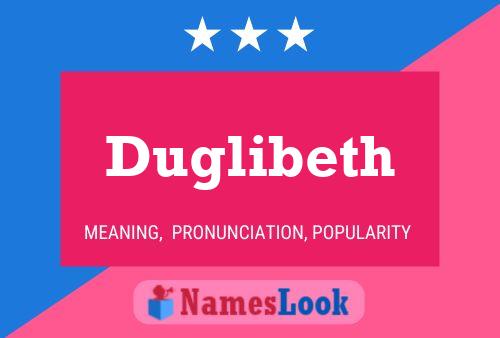 Póster del nombre Duglibeth