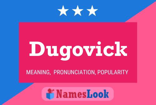 Póster del nombre Dugovick