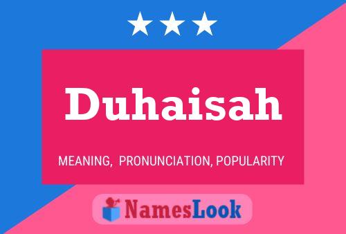 Póster del nombre Duhaisah