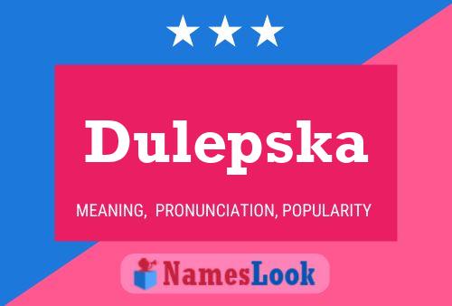 Póster del nombre Dulepska