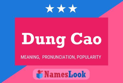 Póster del nombre Dung Cao