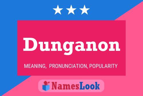 Póster del nombre Dunganon